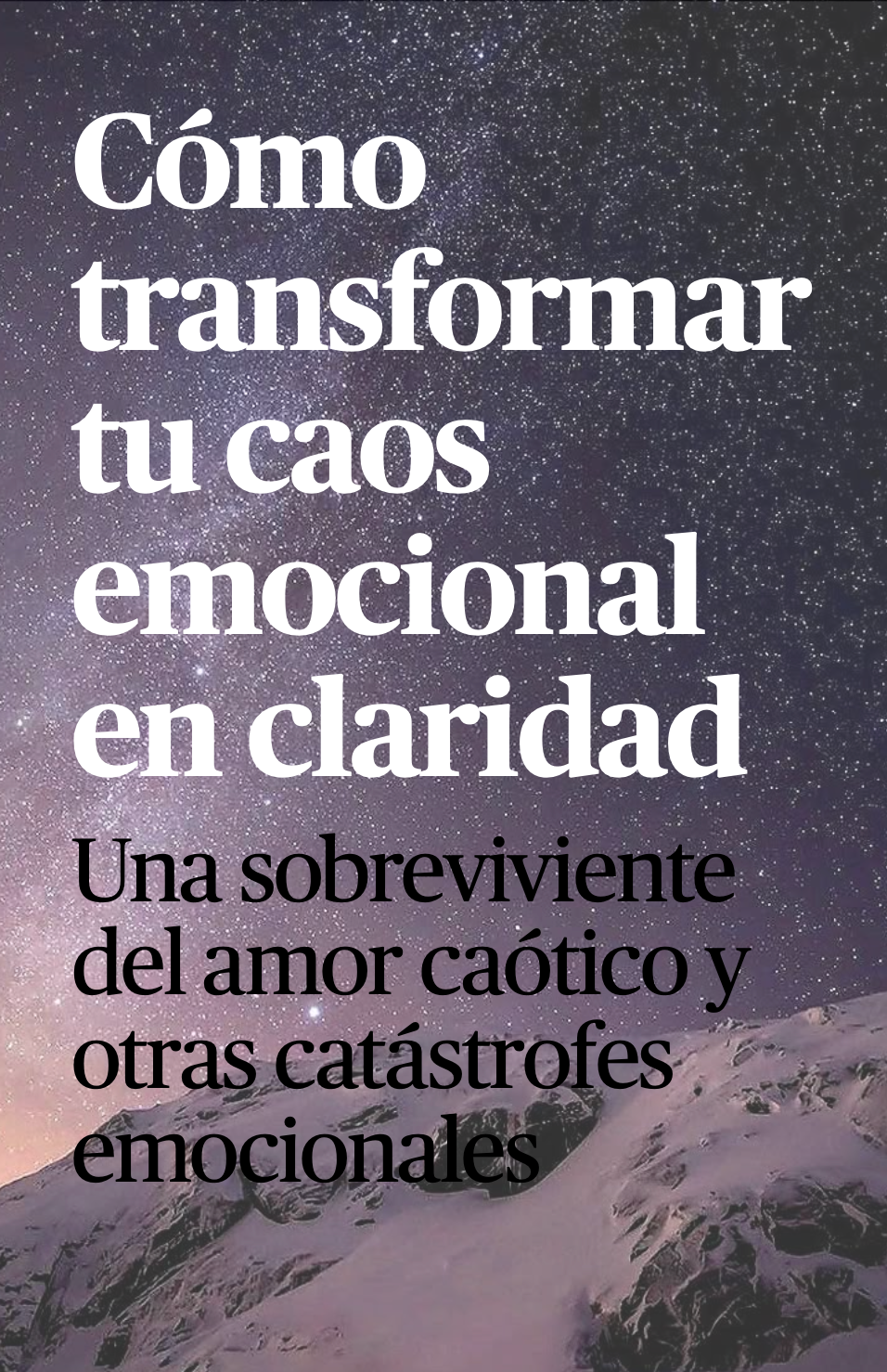Transforma tu caos emocional en claridad